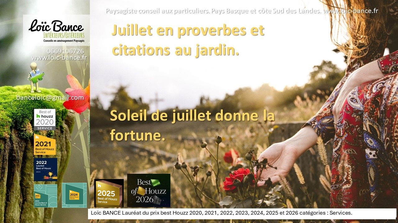 Paysagiste Arcangues Juillet en proverbes.