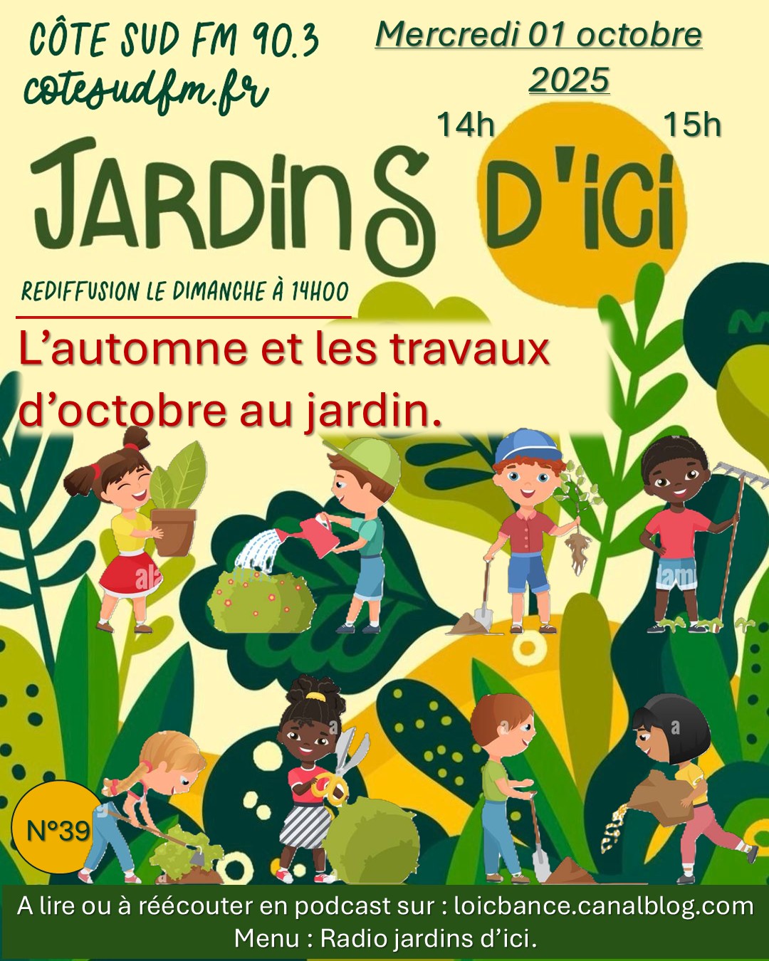 Automne; Octobre; Travaux; potager; Ornemental; Verger; Fruitiers; Jardins; Radio; Jardins d'ici; Paysages; Amnagements paysagers; Landes; Paysagiste Landes; Pays Basque; Paysagiste Pays Basque; Concepteur de jardins; Ahetze; Paysagiste Ahetze; Anglet; Paysagiste Anglet; Arbonne; Paysagiste Arbonne; Arcangues; Paysagiste Arcangues; Bayonne; Paysagiste Bayonne; Biarritz; Paysagiste Biarritz; Capbreton; Paysagiste Capbreton; Guthary; Paysagiste Guthary; Hossegor; Paysagiste Hossegor; Saint Jean de Luz; Paysagiste Saint Jean de Luz; Seignosse; Paysagiste Seignosse; 