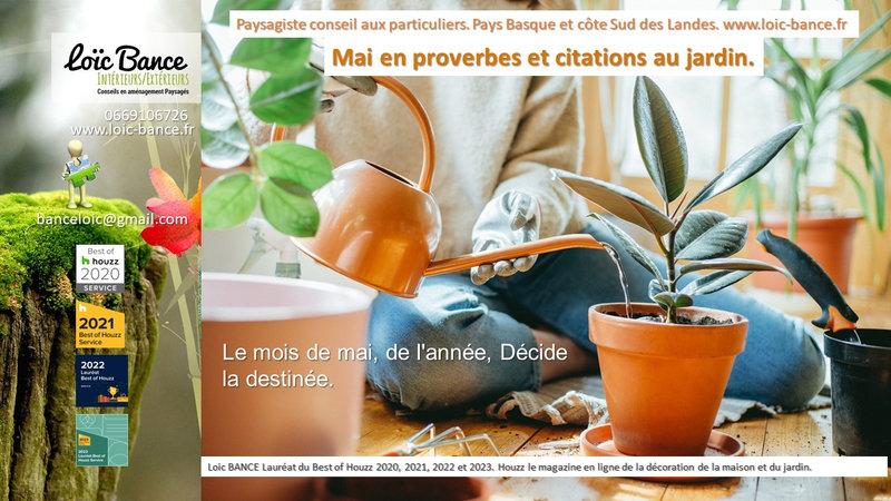 Arbonne paysagiste. Mai en proverbes et citations au jardin.